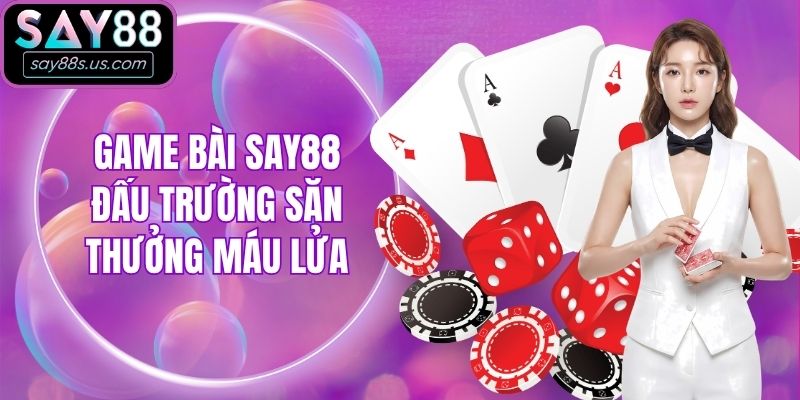 Say88 - Nhà Cái Cá Cược Trực Tuyến 2026 | Đăng ký +88k Game bài Say88 - Đấu trường săn thưởng máu lửa