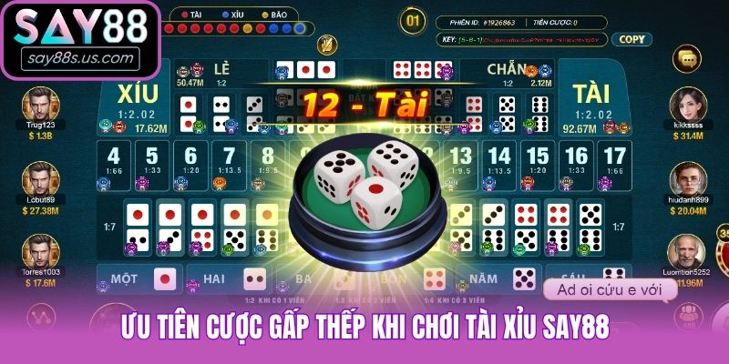Ưu tiên cược gấp thếp khi chơi Tài xỉu Say88